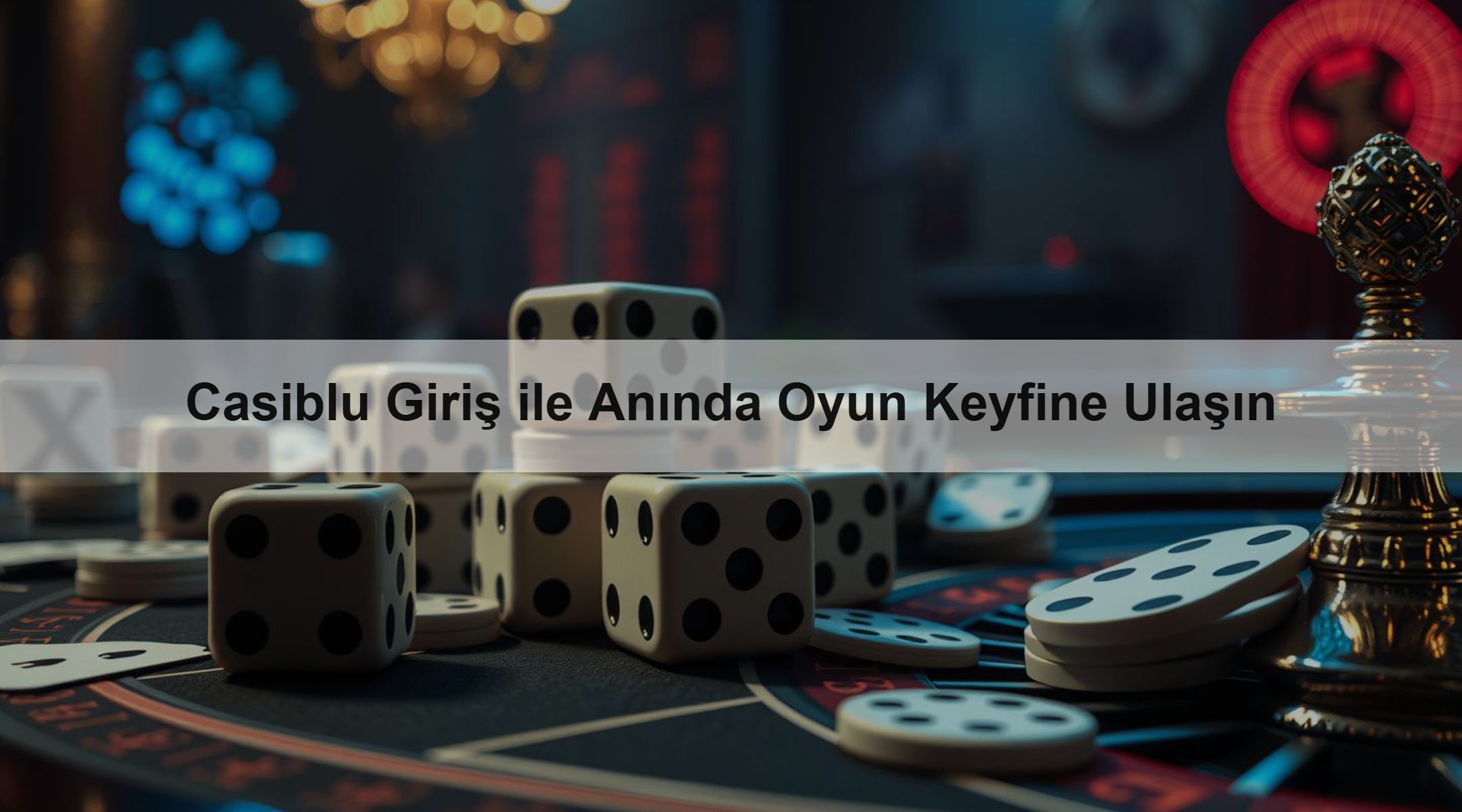 Casiblu Giriş ile Anında Oyun Keyfine Ulaşın